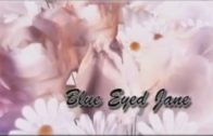 Blue Eyed Jane