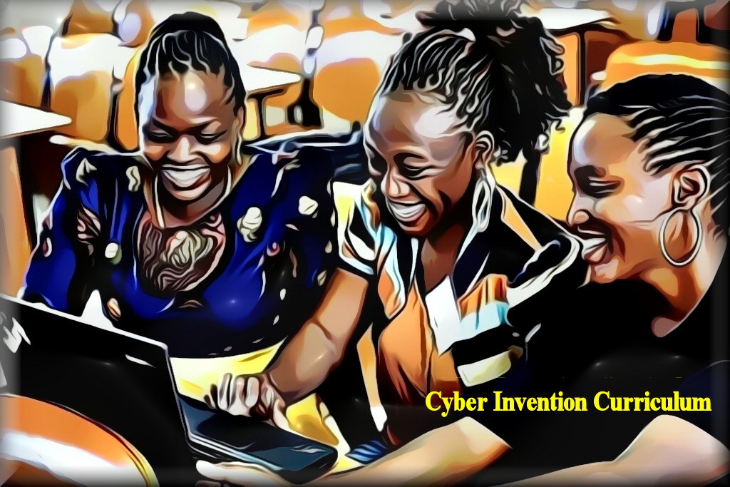 CYBER INVENTION CURRICULUM