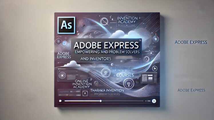 Innovators & Inventors! Create with Adobe Express powered by AI