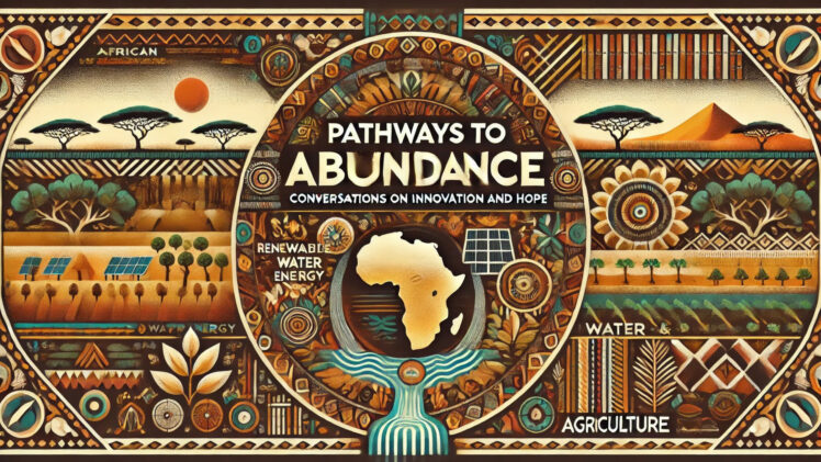 Pathways to Abundance: African Innovation for a Brighter Future